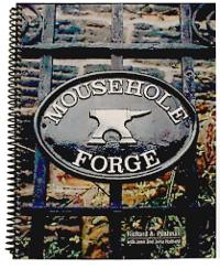 Mouse Hole Forge by Richard Postman